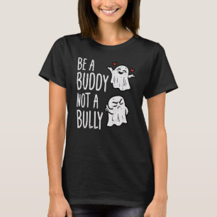 Be A Buddy Not A Bully Ghosts Orange Anti Bullying T-Shirt
