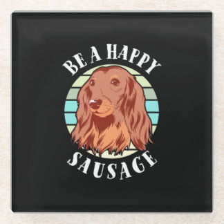 Be A Cute Sausage Dog Glass Coaster