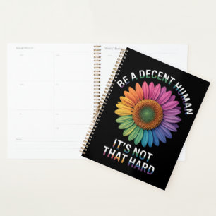 Be A Decent Human It's Not That Hard Planner