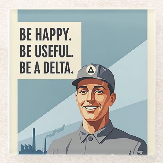 Be A Delta - Mousepad Glass Coaster (Front)