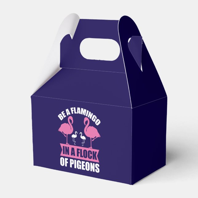 Be A Flamingo In A Flock Of Pigeons Favour Box (Front Side)
