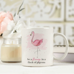 Be A Flamingo In A Flock Of Pigeons Inspirational Large Coffee Mug