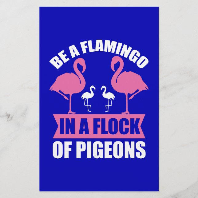 Be A Flamingo In A Flock Of Pigeons Stationery (Front)