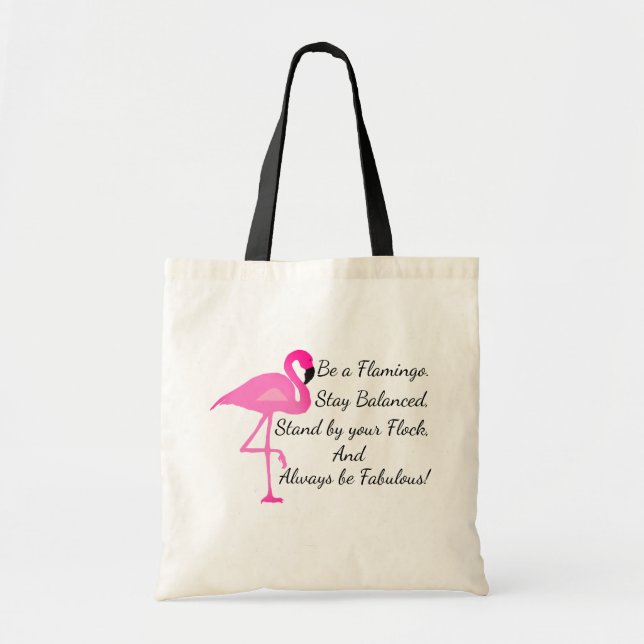 Be a Flamingo Tote Bag (Front)