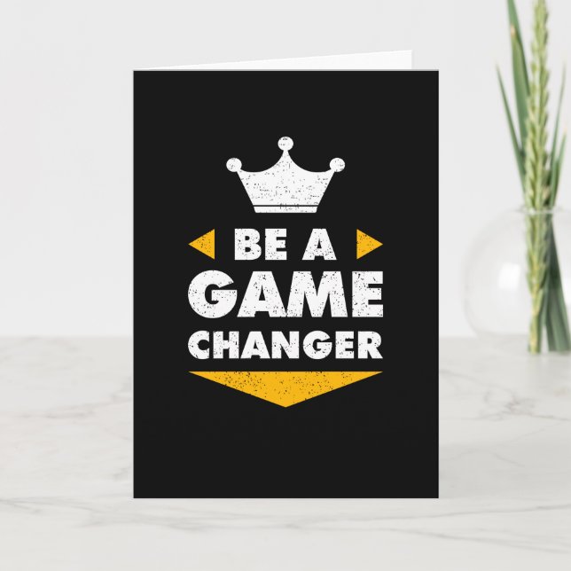 Be A Game Changer Motivation Positive Inspiration Card (Front)