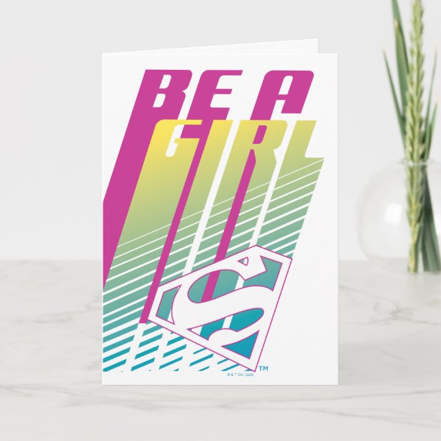"Be A Girl" Supergirl Graphic Card (Front)