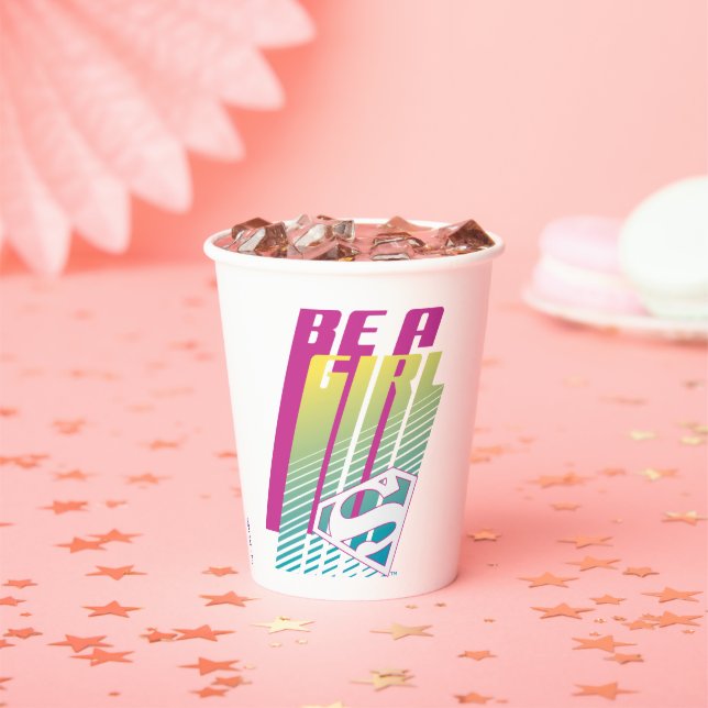 "Be A Girl" Supergirl Graphic Paper Cups (Insitu)
