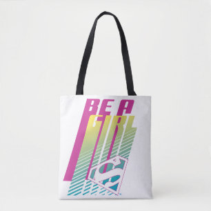"Be A Girl" Supergirl Graphic Tote Bag
