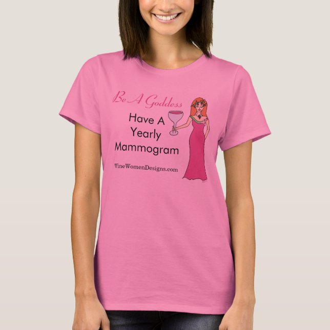 Be A Goddess, Have A Mammogram Wine Goddess BCA T-Shirt (Front)