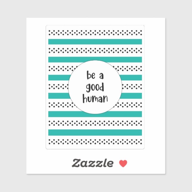 Be a Good Human (Sheet)