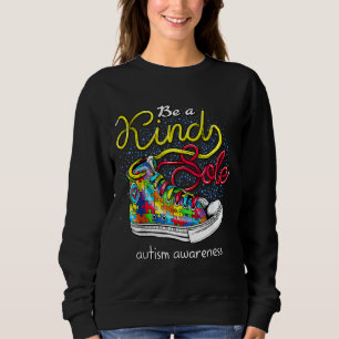 Be A Kind Sole Autism Awareness 26 Sweatshirt