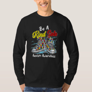 Be A Kind Sole Autism Awareness Be Kind Puzzle Sho T-Shirt