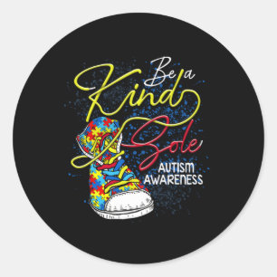 Be A Kind Sole Autism Awareness Month Shoes Puzzle Classic Round Sticker