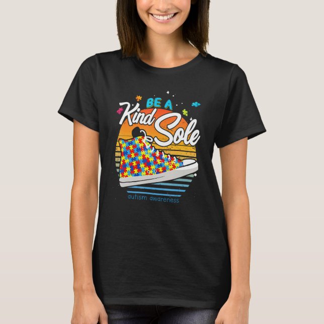 Be A Kind Sole Autism Awareness  Puzzle Shoes Be K T-Shirt (Front)