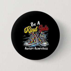 Be A Kind Sole Autism Awareness Puzzle Shoes Be Ki 6 Cm Round Badge