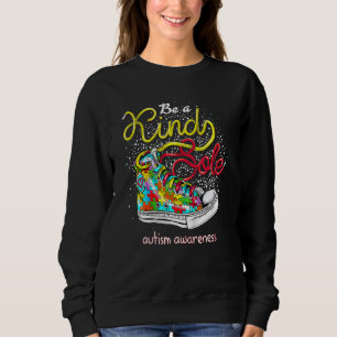 Be A Kind Sole Autism Awareness Puzzle Shoes Be Ki Sweatshirt