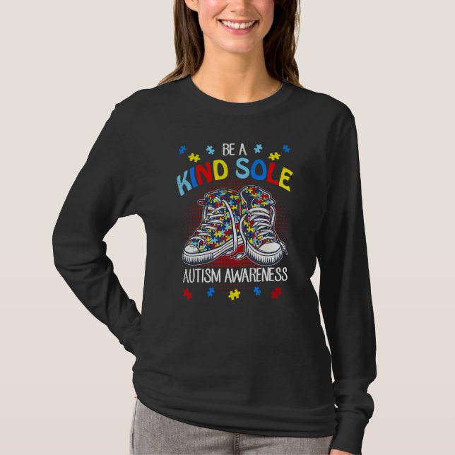 Be A Kind Sole Autism Awareness Puzzle Shoes Be Ki T-Shirt (Front)