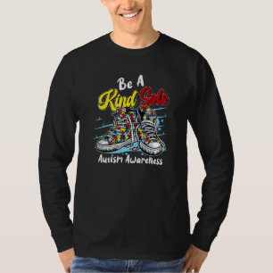 Be A Kind Sole Autism Awareness Puzzle Shoes Be Ki T-Shirt