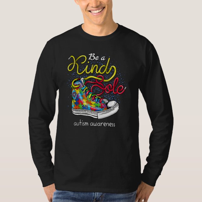 Be A Kind Sole Autism Awareness Puzzle Shoes Be Ki T-Shirt (Front)