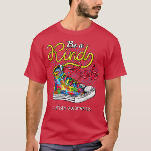 Be A Kind Sole Autism Awareness Puzzle Shoes Be Ki T-Shirt