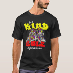 Be A Kind Sole Autism Awareness Puzzle Shoes Dad M T-Shirt