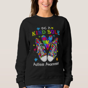 Be A Kind Sole Autism Awareness Rainbow Trendy Puz Sweatshirt