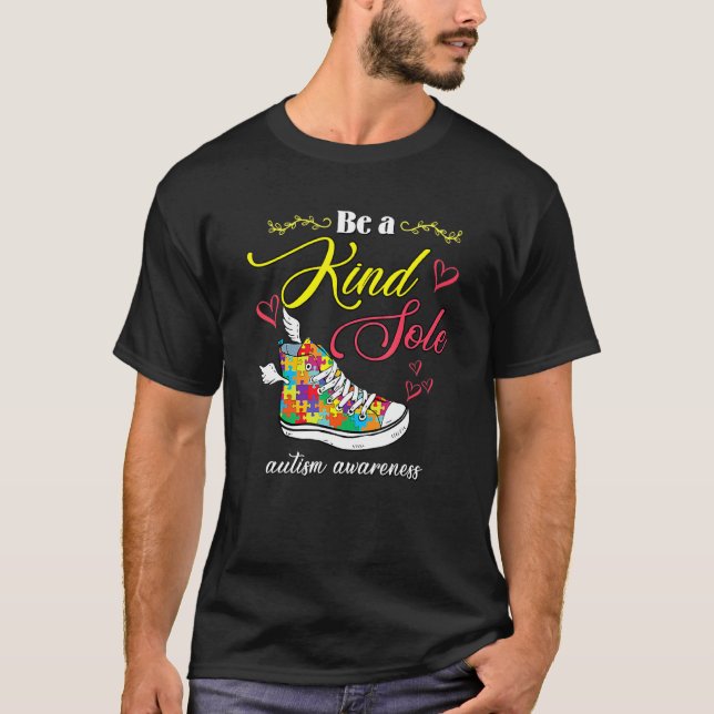 Be A Kind Sole Autism Awareness Shoes Puzzle Piece T-Shirt (Front)