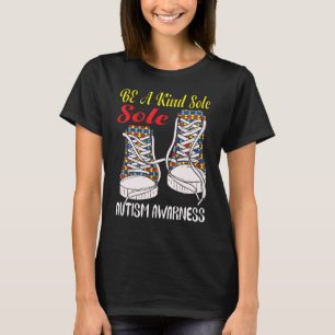 Be A Kind Sole Autism Awareness Shoes Trendy Puzzl T-Shirt