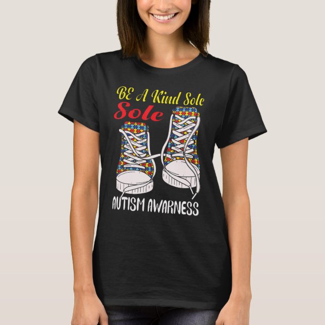 Be A Kind Sole Autism Awareness Shoes Trendy Puzzl T-Shirt (Front)