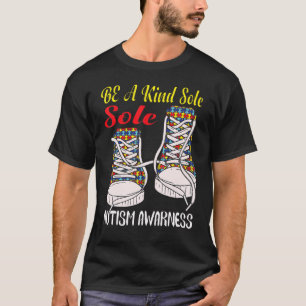 Be A Kind Sole Autism Awareness Shoes Trendy Puzzl T-Shirt