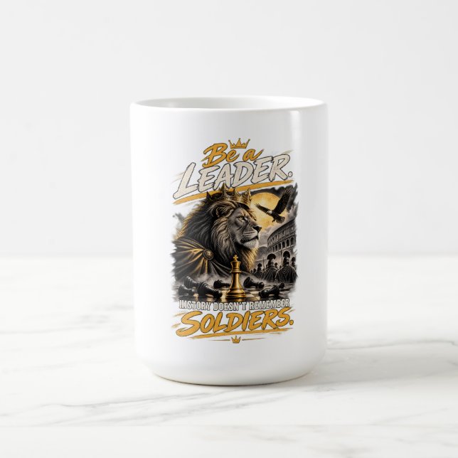 Be a Leader Crowned Lion Chess King Design Coffee Mug (Center)