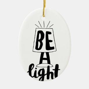 Be A Light Cute Type Graphics Quotes to Encourage Ceramic Tree Decoration