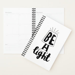 Be A Light Cute Type Graphics Quotes to Encourage Planner