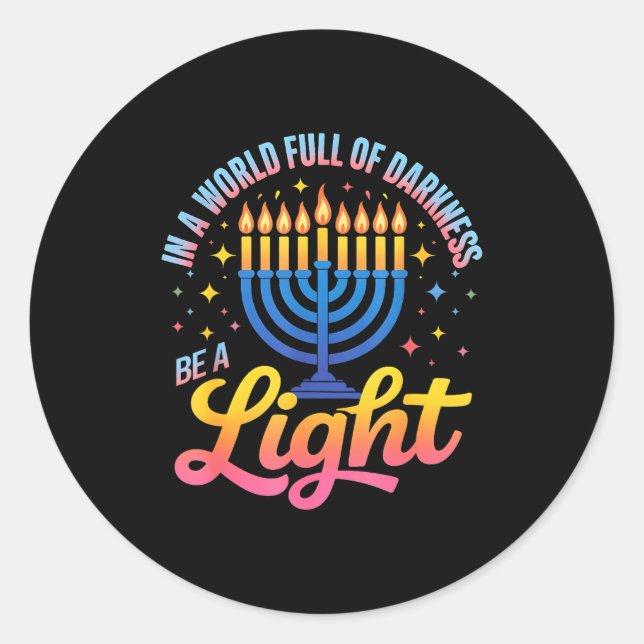 Be A Light Happy Hanukkah Menorah Jewish Gift  Classic Round Sticker (Front)