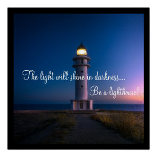 Be a Lighthouse Poster