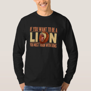 Be A Lion Roaring Safari Animals African Wild T-Shirt