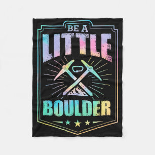 Be A Little Boulder Aesthetic Rock Climbing Pun Fleece Blanket