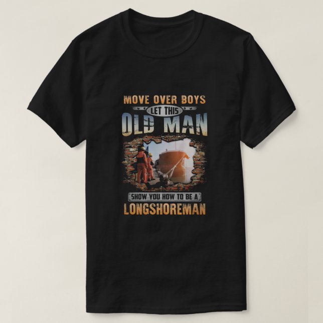 Be A Longshoreman T-Shirt (Design Front)
