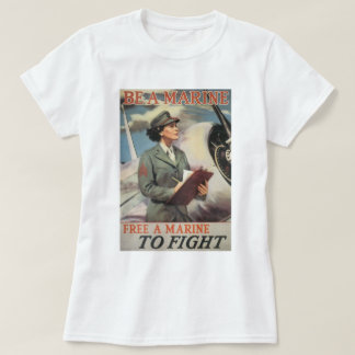 Be A Marine - Free a Marine to Fight T-Shirt