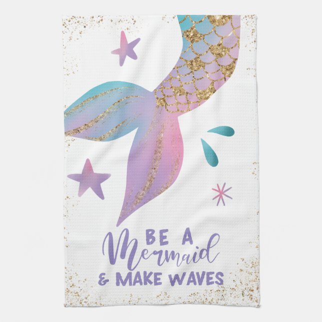 Be A Mermaid Inspirational Quote Tea Towel (Vertical)