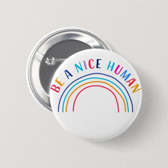 Be A Nice Human Be Kind Inspirational Positivity 6 Cm Round Badge (Front & Back)