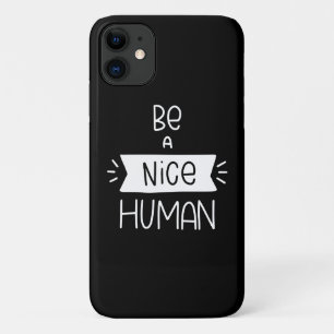 Be A Nice Human Case-Mate iPhone Case