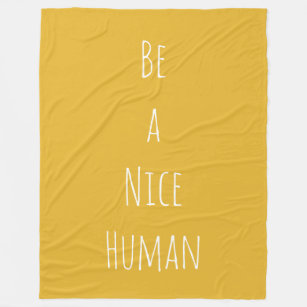 Be a Nice Human Kindness Sayings Minimalist Yellow Fleece Blanket