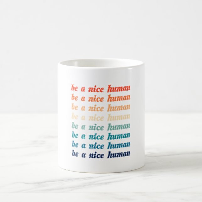 Be A Nice Human (on repeat) Coffee Mug (Center)