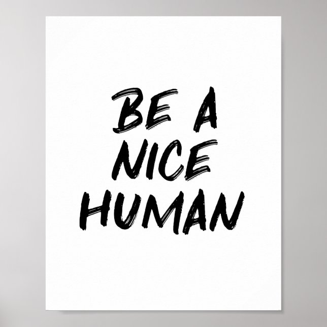 Be a Nice Human Typography Kindness Quote Poster (Front)