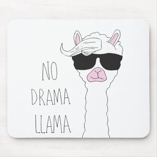 Be a No Drama Llama Art Cartoon Art Llama Art Pun Mouse Pad (Front)