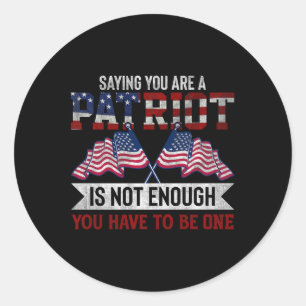Be A Patriot American Flag Usa Veterans Day Classic Round Sticker