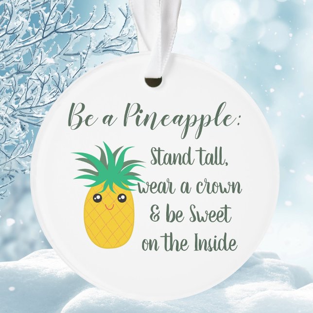 Be A Pineapple Inspirational Motivational Quote Ornament (Creator Uploaded)