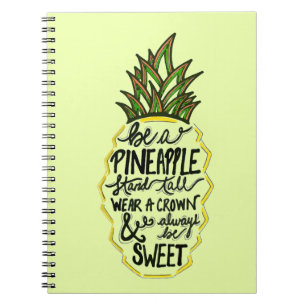 Be A Pineapple Notebook