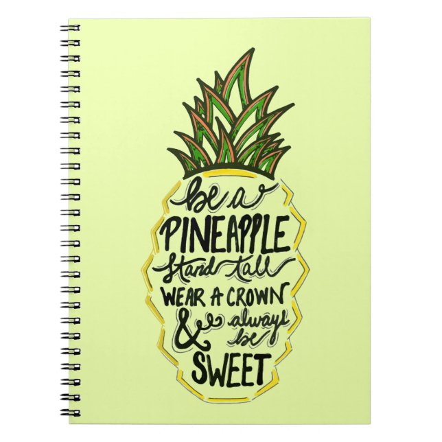 Be A Pineapple Notebook (Front)
